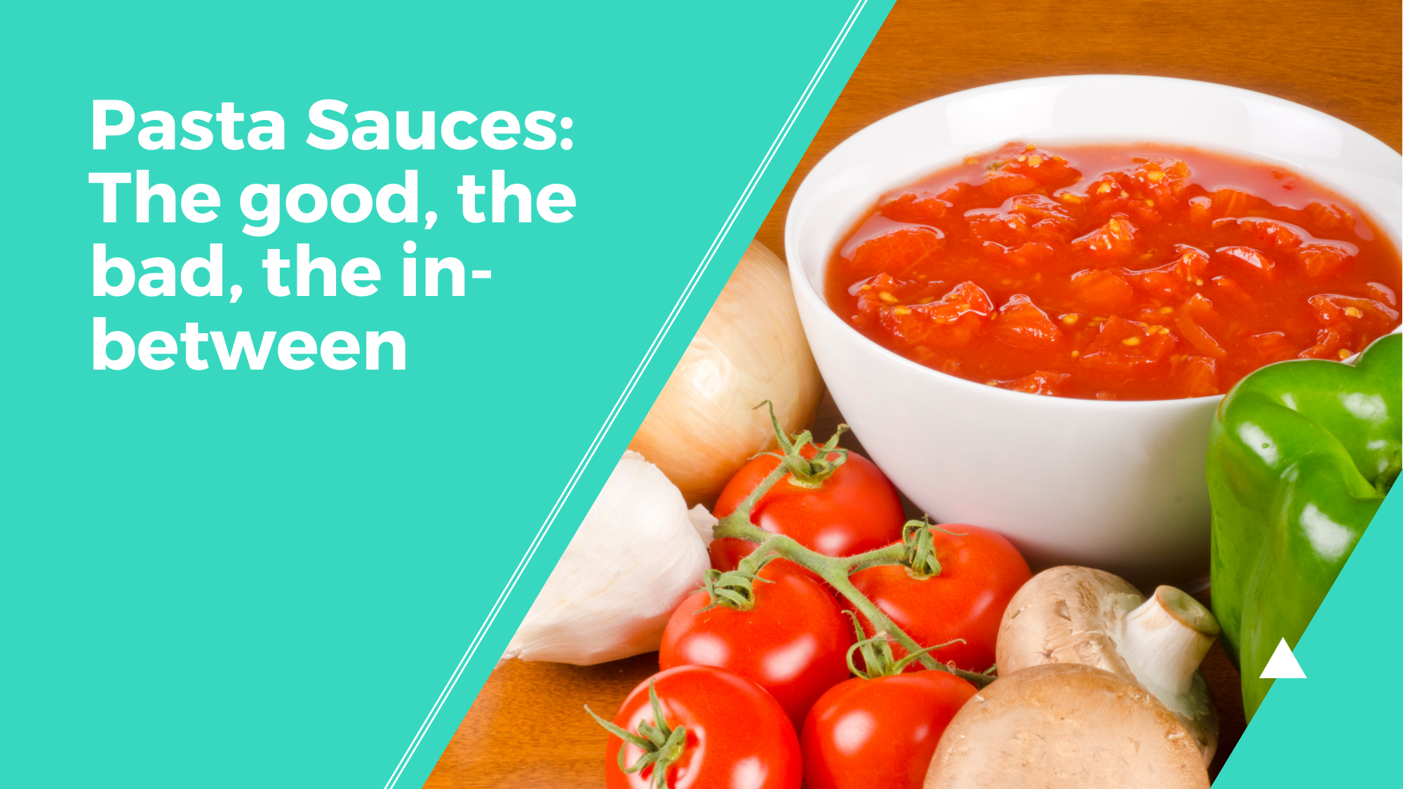 Pasta Sauces The good, the bad, the inbetween